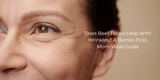 Does Beef Tallow Help With Wrinkles? A Barrier-First, Mom-Wise Guide