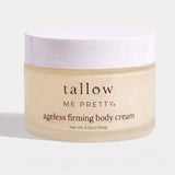 A jar of Tallow Me Pretty Ageless Firming Body Cream on a clean white background. The jar is a frosted pale beige color with a white lid, featuring dark brown text.